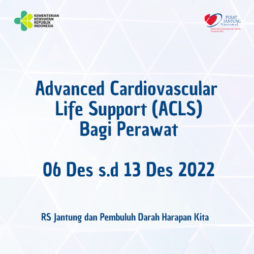 Pelatihan Advance Cardiac Life Support (ACLS) 06 s.d 13 Desember 2022