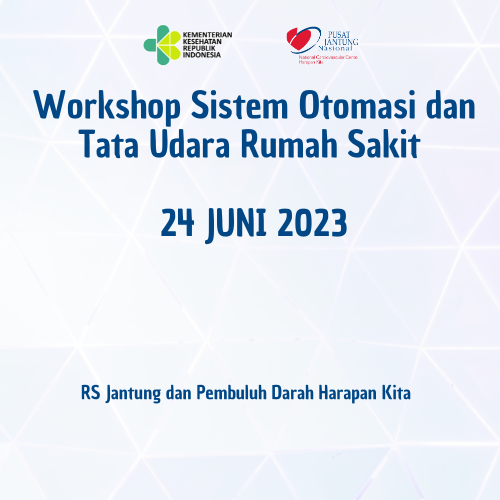 Workshop Sistem Otomasi dan Tata Udara Rumah Sakit (24 Juni 2023)