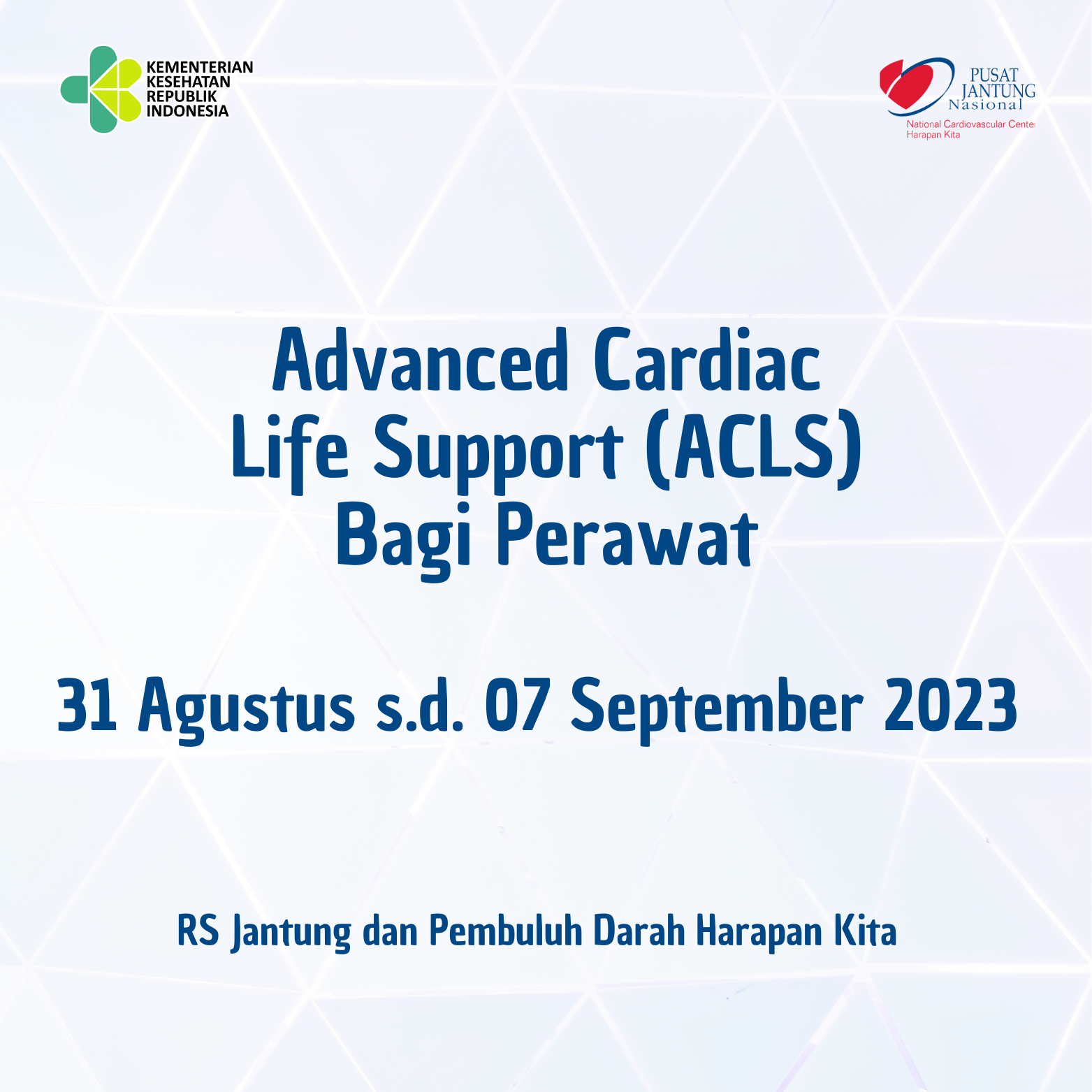 Advanced Cardiac Life Support (ACLS) Bagi Perawat (31 Agustus s.d 07 September 2023)