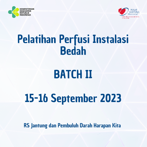 Pelatihan Perfusi Instalasi Bedah BATCH II 15 - 16 September 2023