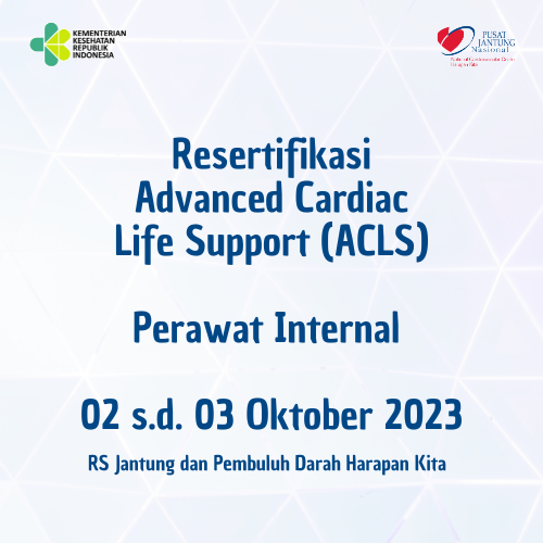 RESERTIFIKASI ACLS PERAWAT INTERNAL (02 - 03 OKTOBER 2023)