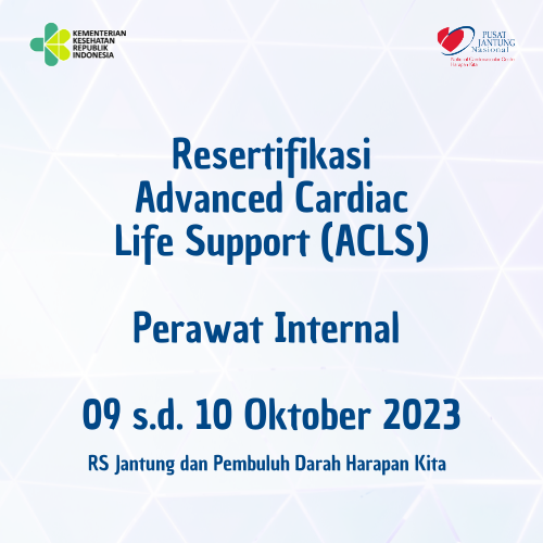 RESERTIFIKASI ACLS PERAWAT INTERNAL (09 - 10 OKTOBER 2023)