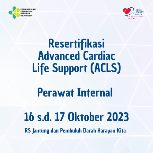 RESERTIFIKASI ACLS PERAWAT INTERNAL (16 - 17 OKTOBER 2023)