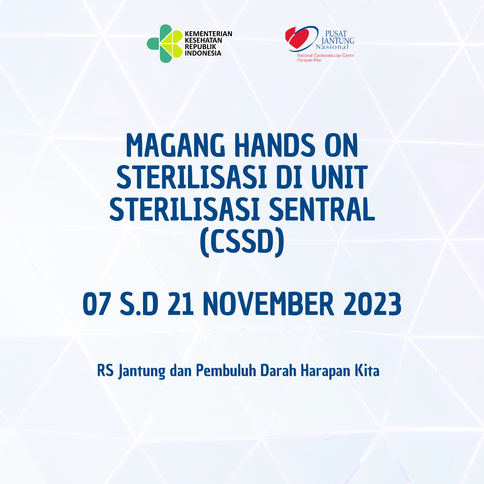 Magang Hands On Sterilisasi di Unit Sterilisasi Sentral (07 s.d 21 November 2023)