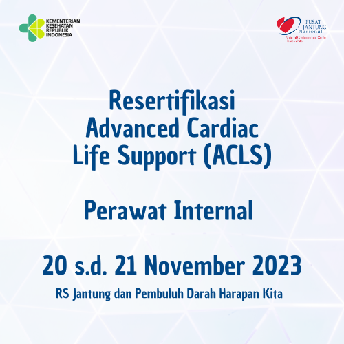 RESERTIFIKASI ACLS PERAWAT INTERNAL (20- 21 NOVEMBER 2023)