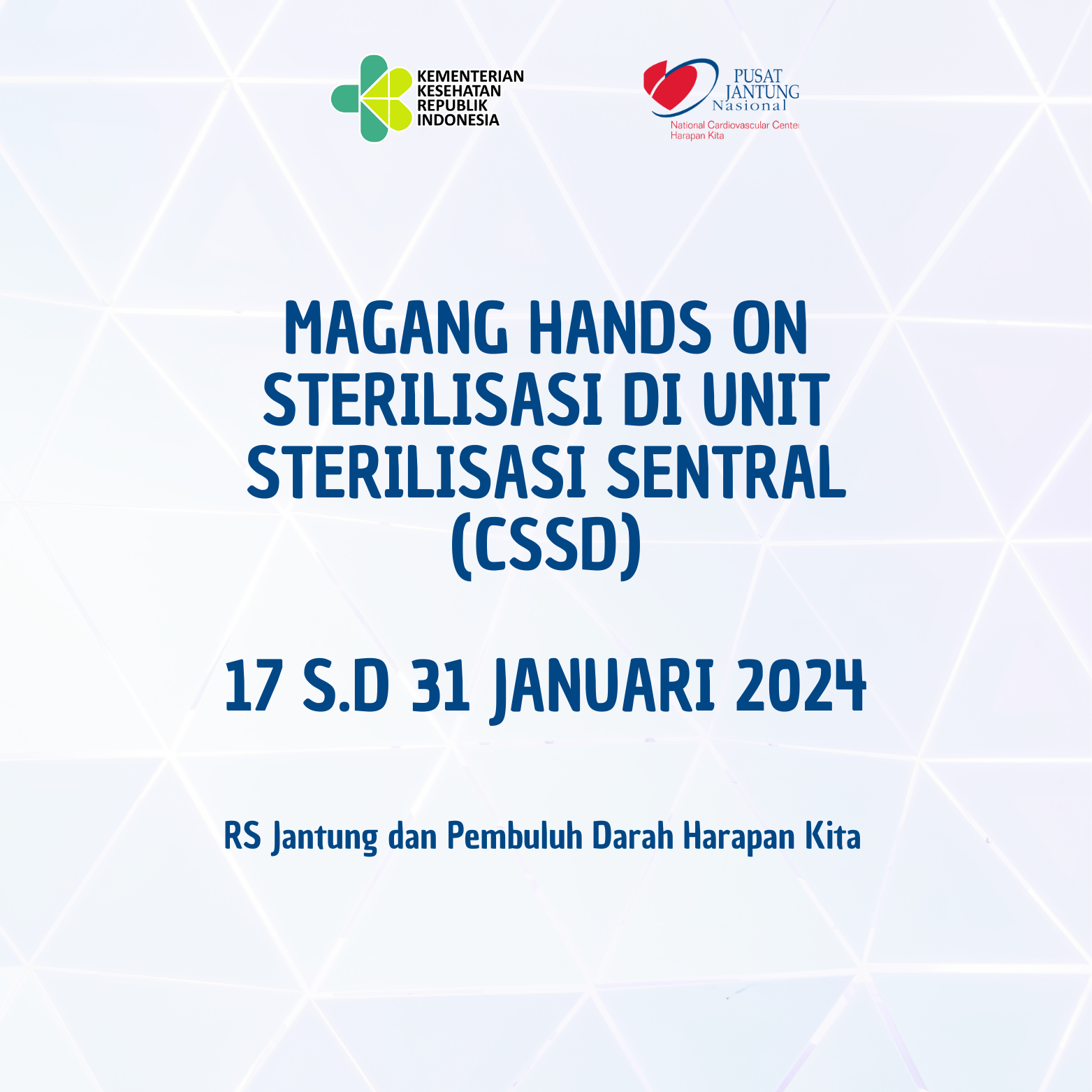 Magang Hands On Sterilisasi Sentral (CSSD) Periode 17 s.d 31 Januari 2024