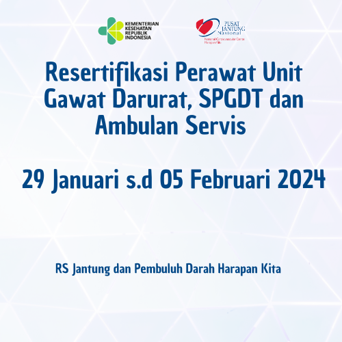 Resertifikasi Perawat Unit Gawat Darurat,  SPGDT dan Ambulan Servis 29 Januari -5 Februari 2024