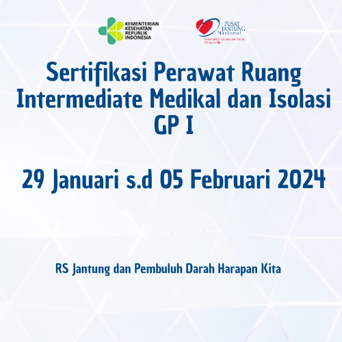 Sertifikasi Perawat Ruang Intermediate Medikal dan Isolasi GP I 29 Januari -05 Februari 2024