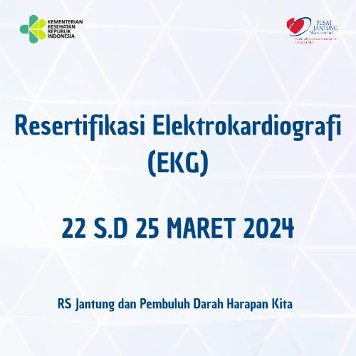 Resertifikasi Elektrokardiografi EKG (22 s.d 25 Maret 2024)