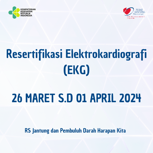 Resertifikasi Elektrokardiografi EKG ( 26 Maret s.d 01 April 2024)