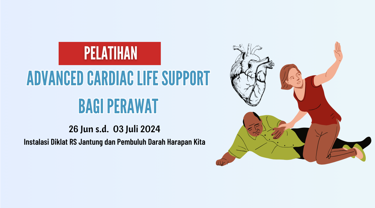 Pelatihan Advance Cardiac Life Support (ACLS) Bagi Perawat ( 26 Juni sd  3 Juli 2024)