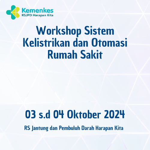 WORKSHOP SISTEM KELISTRIKAN DAN OTOMASI RUMAH SAKIT 2024 03-04 Oktober 2024