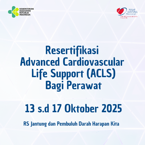 RESERTIFIKASI ADVANCED CARDIAC LIFE SUPPORT (ACLS) BAGI PERAWAT