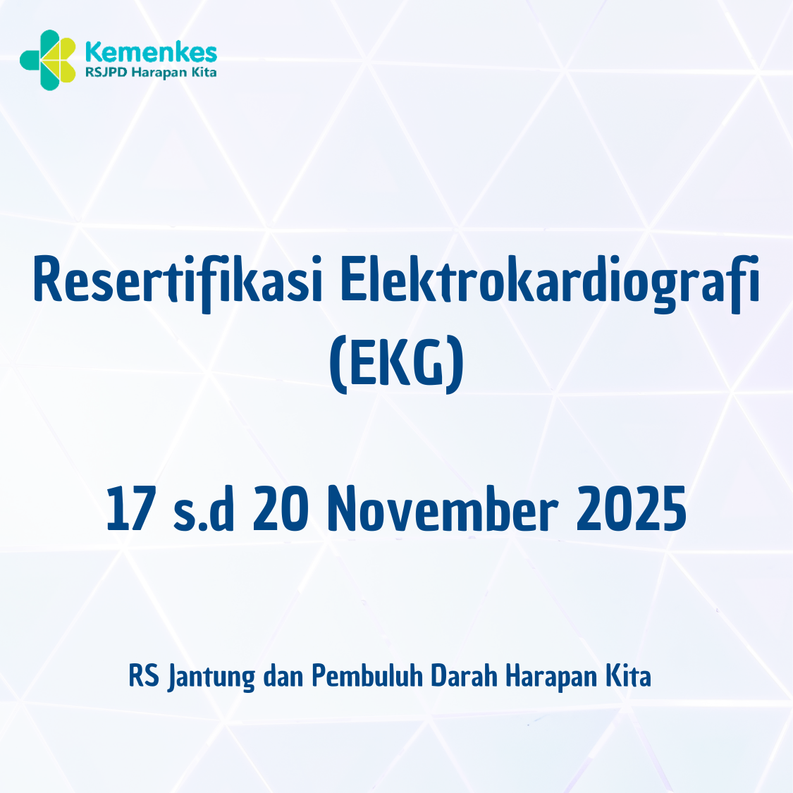 Resertifikasi Elektrokardiografi (EKG) Periode 17 s.d 20 November 2025
