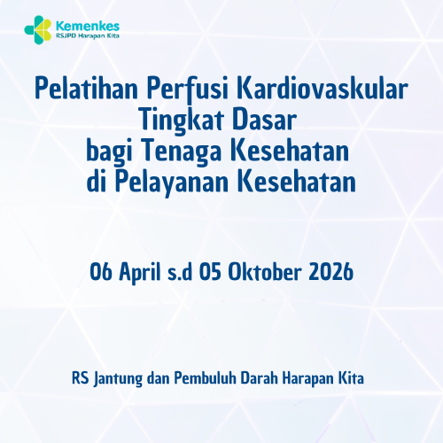Pelatihan Perfusi Kardiovaskular Dasar bagi Tenaga Kesehatan di Pelayanan Kesehatan periode 06 April s.d 05 Oktober 2026 (Angkatan 1 - 2026)