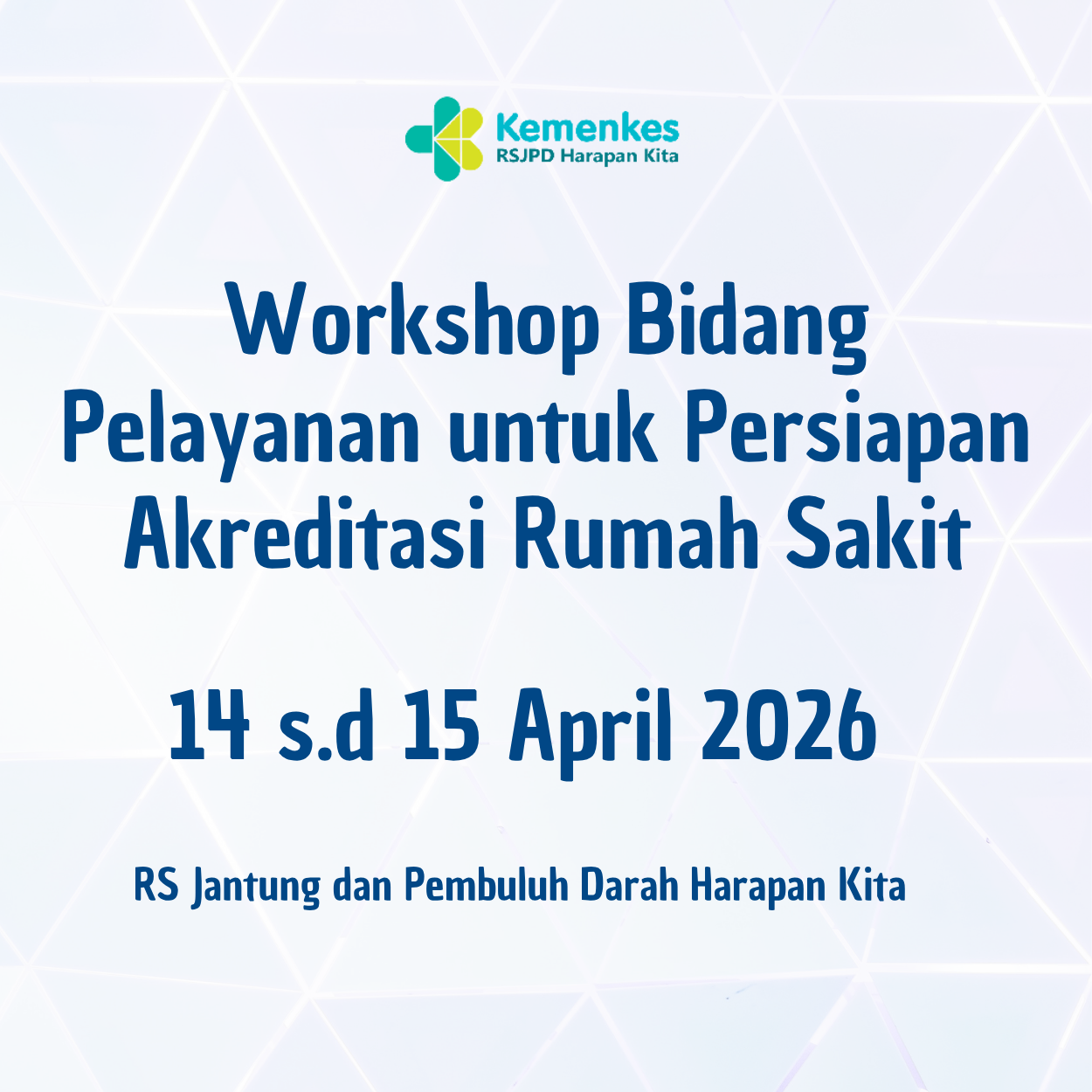 Workshop Bidang Pelayanan untuk Persiapan Akreditasi Rumah Sakit Batch 1